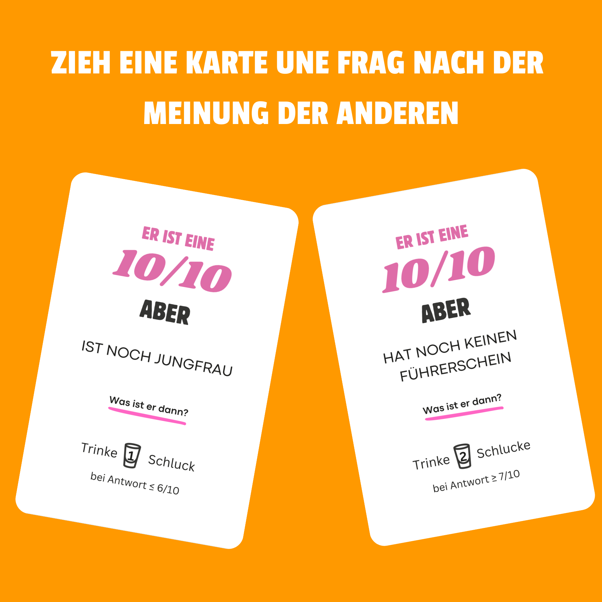 Er ist eine 10/10 Aber Trinkspiel
